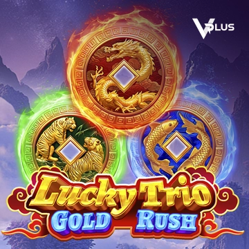 Vplus : Lucky Trio Gold Rush - HIGHBET33