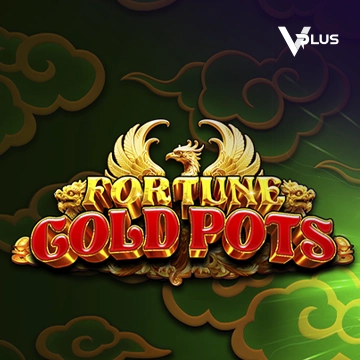 Vplus : Fortune Gold Pots - HIGHBET33