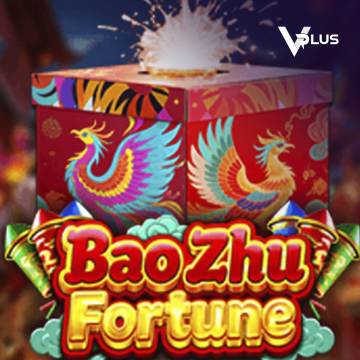 Vplus : Bao Zhu Fortune - HIGHBET33