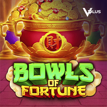 Vplus : Bowls of Fortune - HIGHBET33