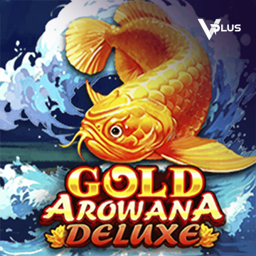 Vplus : Gold Arowana Deluxe - HIGHBET33