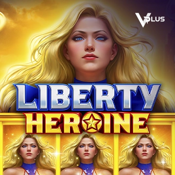 Vplus : Liberty Heroine - HIGHBET33