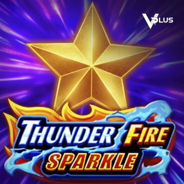 Vplus : Thunder Fire Sparkle - HIGHBET33